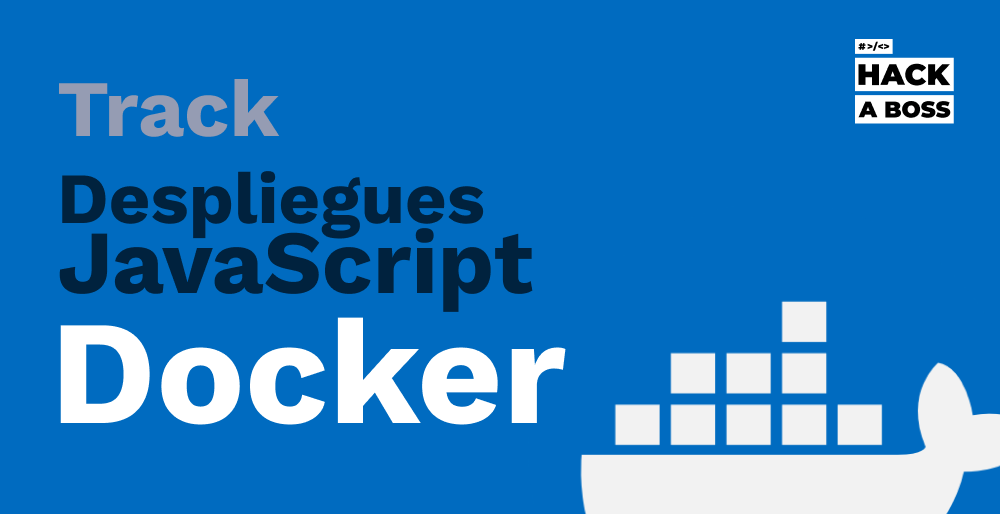 Despliegue de proyectos JavaScript con Docker